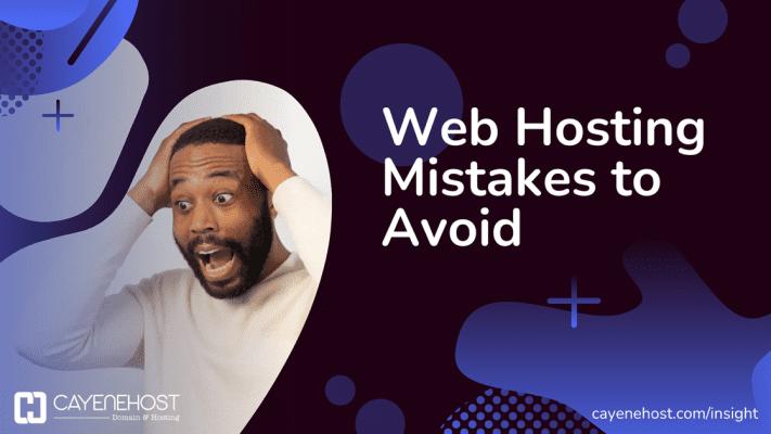 Web Hosting Mistakes to Avoid