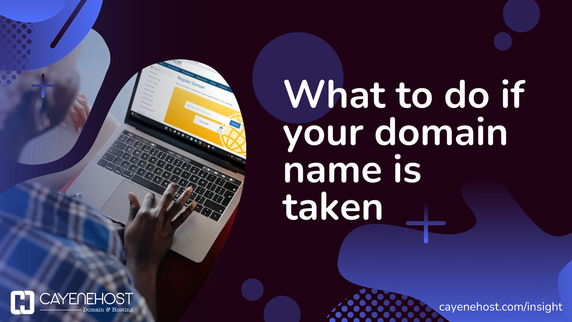 What to do if your domain name is taken
